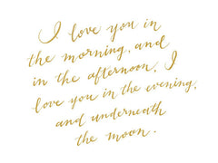 "I LOVE YOU IN THE MORNING AND THE AFTERNOON" - SKIDAMARKINK SONG CALLIGRAPHY ART PRINT BY ANNA SEE